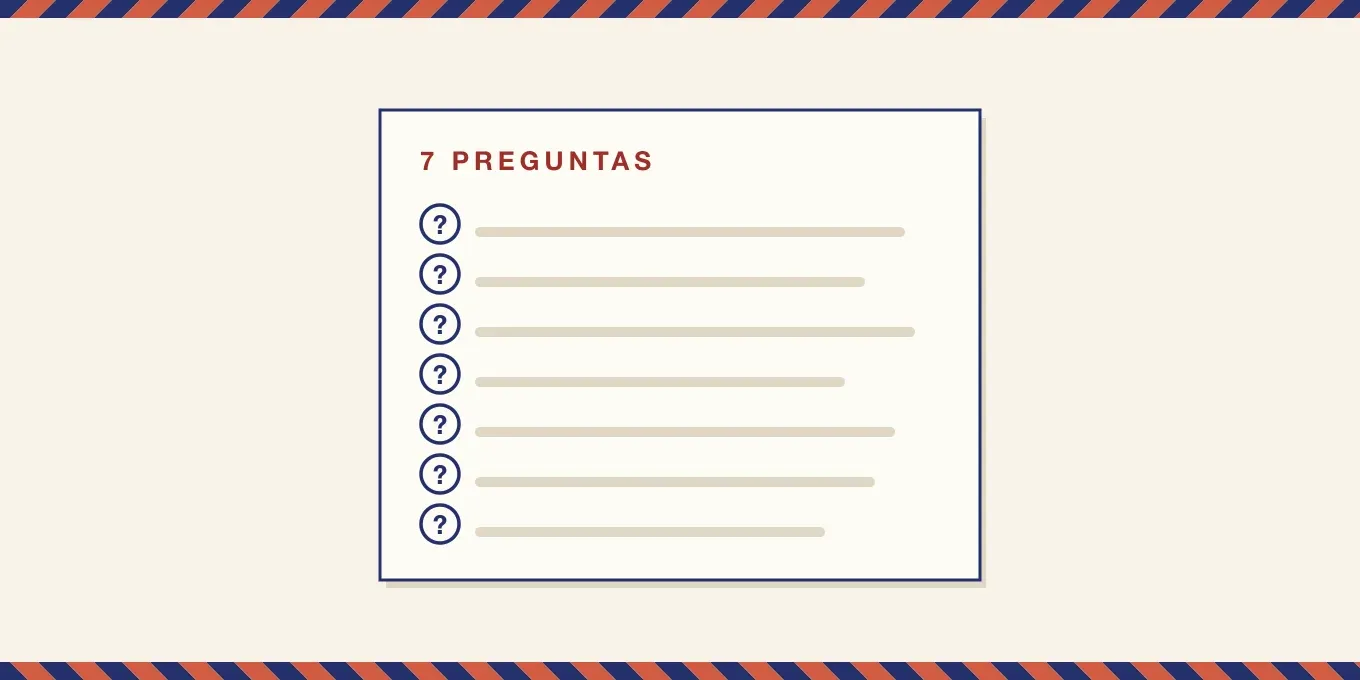 Hoja con siete preguntas numeradas con un signo de interrogación, las que conviene hacerle a cualquier servicio de citas.